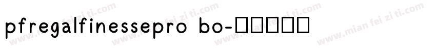 pfregalfinessepro bo字体转换